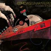 Comenzará De Nuevo (Como Asesinar a Felipes, 2012)