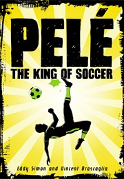 Pelé: The King of Soccer (Eddy Simon)