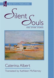 "Silent Souls" and Other Stories (Caterina Albert)