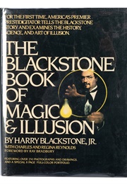 The Blackstone Book of Magic &amp; Illusion (Harry Blackstone, Jr.)