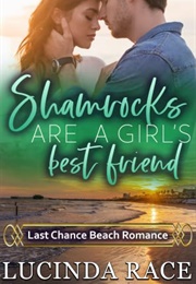 Shamrocks Are a Girl's Best Friend (Lucinda Race)