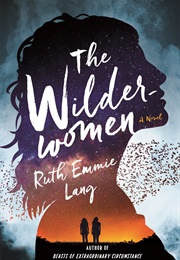 The Wilderwomen (Ruth Emmie Lang)