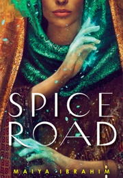 Spice Road (Maiya Ibrahim)