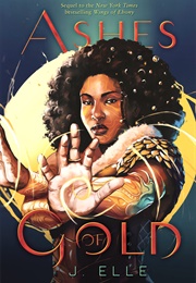 Ashes of Gold (Wings of Ebony, #2) (J. Elle)