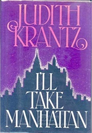 I'll Take Manhatten (Judith Krantz)