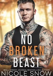 No Broken Beast (Nicole Snow)