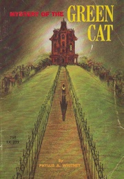 Mystery of the Green Cat (Phyllis A. Whitney)