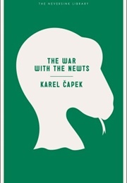 The War With the Newts (Karel Čapek)