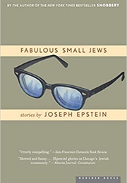 Fabulous Small Jews (Joseph Epstein)