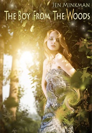 The Boy From the Woods (Jen Minkman)
