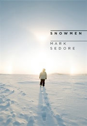 Snowmen (Mark Sedore)
