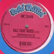 Kill That Noise-MC Shan
