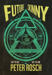 Future Skinny (Peter Rosch)
