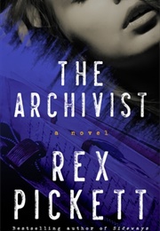 The Archivist (Rex Pickett)