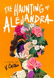 The Haunting of Alejandra (V. Castro)