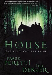 House (Frank Peretti & Ted Dekker)