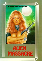 Alien Massacre (1984)