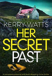 Her Secret Past (Kerry Watts)