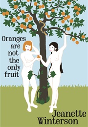 Oranges Are Not the Only Fruit - Lancashire (Jeanette Winterson)