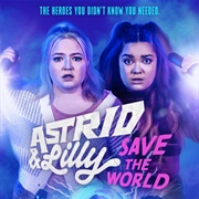 Astrid &amp; Lilly Save the World