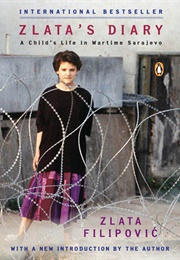 Zlata's Diary: A Child's Life in Wartime Sarajevo (Zlata Filipović)