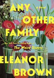 Any Other Family (Eleanor Brown)