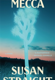 Mecca (Susan Straight)