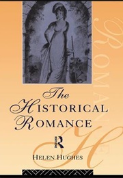 The Historical Romance (Helen Hughes)