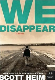 We Disappear (Scott Heim)