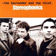 The Bartender and the Thief - Stereophonics