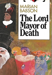 The Lord Mayor of Death (Marion Babson)
