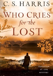 Who Cries for the Lost (C.S. Harris)