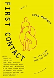 First Contact (Evan Mandery)