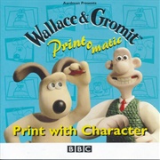 Wallace & Gromit - Print-O-Matic