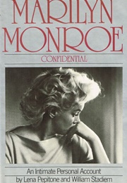 Marilyn Monroe Confidential: An Intimate Personal Account (Lena Pepitone)