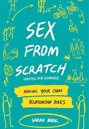 Sex From Scratch: 2nd Edition (Sarah Mirk)