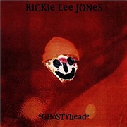 Rickie Lee Jones - Ghostyhead