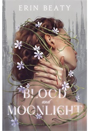 Blood and Moonlight (Erin Beaty)