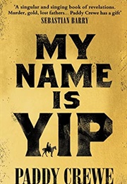 My Name Is Yip (Paddy Crewe)