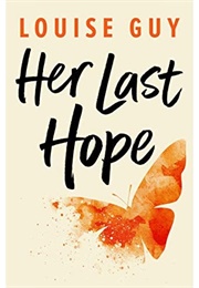 Her Last Hope (Louise Guy)