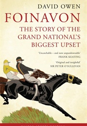 Foinavon: The Story of the Grand National's Biggest Upset (David Owen)