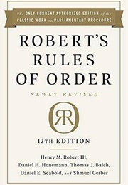 Robert's Rules of Order (Henry Martyn Robert)