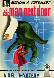 The Man Next Door (Mignon G. Eberhart)