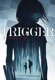 Trigger (N.Griffin)