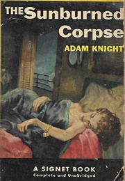 The Sunburned Corpse (Adam Knight)