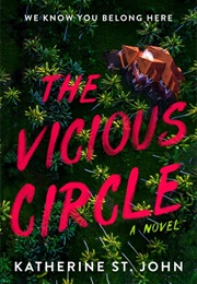 The Vicious Circle (Katherine St. John)