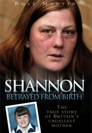 Shannon: Betrayed From Birth (Rose Martin)
