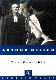 The Crucible: A Play in Four Acts (Arthur Miller)