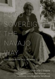 Food Sovereignty the Navajo Way (Charlotte J. Frisbie)