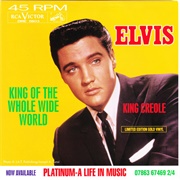 King of the Whole Wide World - Elvis Presley